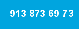 913 873 69 73 913 873 69 73